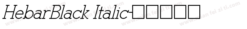 HebarBlack Italic字体转换